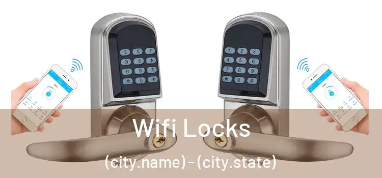 Wifi Locks (city.name) - (city.state)